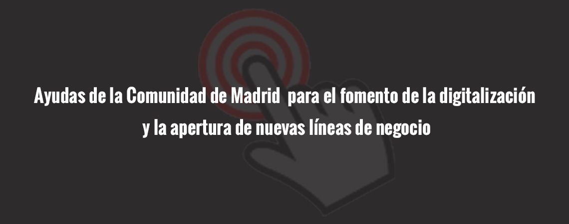 ayuda comunidad madrid para empresas y autonomos